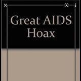 Exposing the HIV-AIDS Scam