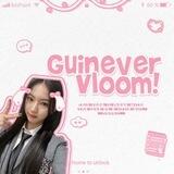 ! ׁ ִ Guinever Vloom - opened!
