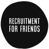 Recruitment for Friends