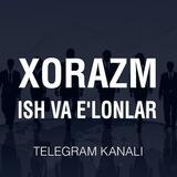Хоразм иш | Xorazm ish elonlar