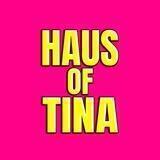Haus Of Tina & Gen З
