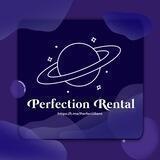 𝕻ERFECTION RENTAL