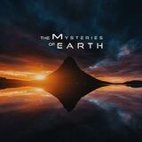 The Mysteries of Earth