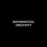 💎💎Mathematical Creativity💎💎