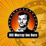Bill Murray Inu Burn Portal