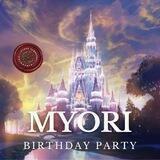 MYORI BIRTHDAY PARTY