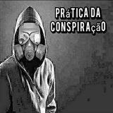 Prática da Conspiração