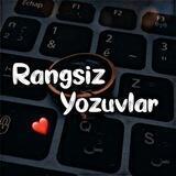 Rangsiz Yozuvlar🖤