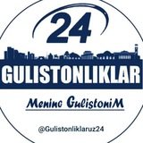 GULISTONLIKLAR 24| Расмий