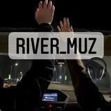 𝐑𝐢𝐯𝐞𝐫_𝐌𝐮𝐳 ⚜️🎧
