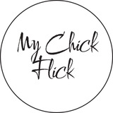 My Chick Flick