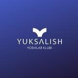"YUKSALISH" YOSHLAR KLUBI