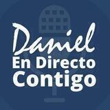DANIEL EN DIRECTO CONTIGO - Podcast