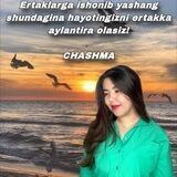 “CHASHMA SEVGI” ❤️