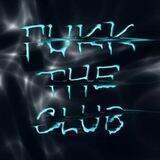 Fukk the Club Ton