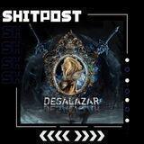 Shitpost Desalazar.
