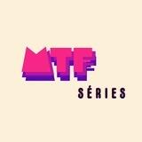 💎MTF SÉRIES