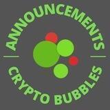 CRYPTO BUBBLES ANNOUNCEMENTS