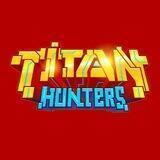 Titan Hunters - Japan Community 🇯🇵