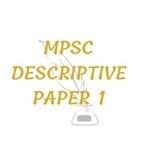 MPSC DESCRIPTIVE PAPER 1