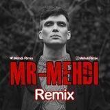 • Remix Mr-Mehdi •