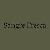 Sangre Fresca