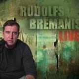Rudolfs Bremanis LIVE
