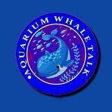 AQUARIUM WHALE TALK