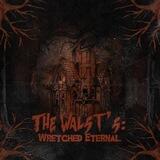The Walst’s: Wretched Eternal.