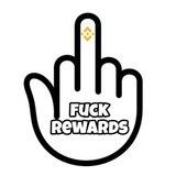 Fuck Rewards
