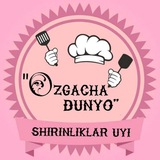 "ŌZGACHA DUNYO"shirinliklar uyi.🎂