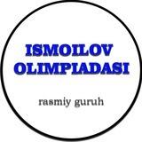 ISMOILOV OLIMPIADASI