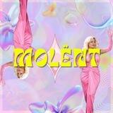 MOLËNT TILL DIE