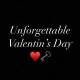 Unforgettable Valentine’s Day
