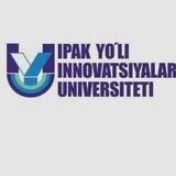 IPAK YO‘LI INNOVATSIYALAR UNVERSITETI | IYIU.UZ