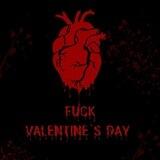 Fuck Valentine's Day