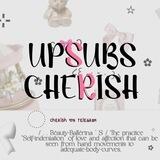 ❦︎. open' upsubs cherish!