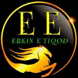 💥ERKIN E'TIQOD💥