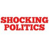 SHOCKING POLITICS