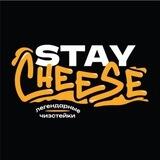 STAY CHEESE