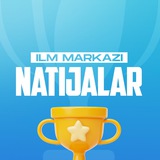 Ilm markazi | Natijalar 🏆