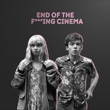 end of the f***ing cinema