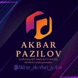 Akbar Pazilov (Ijodiy kanali)