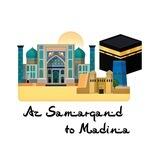 Az Samarqand to Madina