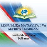 Nurafshon shahar Ma'naviyat va marifat kanali