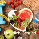 Natürlich Gesund Leben