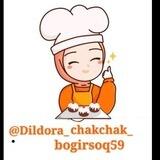 DILDORA👩‍🍳Chakchak Burama bogirsoq🍯🥐