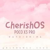 CherishOS #PocoX3Pro