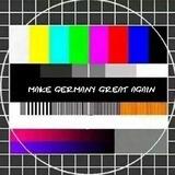 Make Germany Great Again ( Der Kanal)