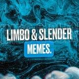 SLENDER & LIMBO memes